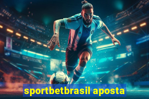 sportbetbrasil aposta